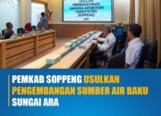 PEMKAB Soppeng Usulkan Pengembangan Sumber Air Baku Sungai Ara